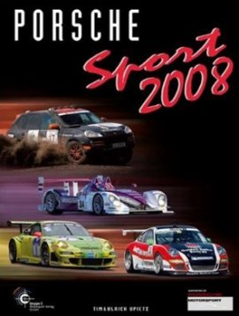 Porsche Sport 2008 – Tim Upietz, Ulrich Upietz – Gruppe C – Bücher (Bildband) Sachbücher Auto & Motor, Bildband – Charts & Bestenlisten