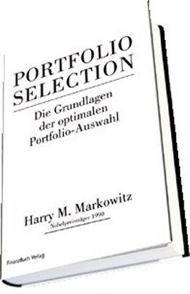 Portfolio Selection – Die Grundlagen der optimalen Portfolio-Auswahl – Harry M. Markowitz – Börsenratgeber – FinanzBuch – Bücher & Literatur Sachbücher Wirtschaft & Business – Charts & Bestenlisten