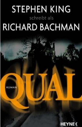 Qual – Richard Bachman aka. Stephen King – Heyne Verlag (Random House) – Bücher & Literatur Romane & Literatur Krimis & Thriller – Charts & Bestenlisten