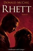 Rhett - Donald McCaig - Margaret Mitchell, Vom Winde verweht