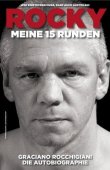 Rocky - Meine 15 Runden. Die Autobiographie - Graciano Rocchigiani, Ralf Grengel, René Hiepen - Boxen, Sportlerbiografie - Schwarzkopf & Schwarzkopf
