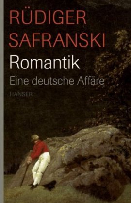 Romantik – Eine deutsche Affäre – Rüdiger Safranski – Bücher & Literatur Sachbücher Kunst & Kultur – Charts, Bestenlisten, Top 10, Hitlisten, Chartlisten, Bestseller-Rankings