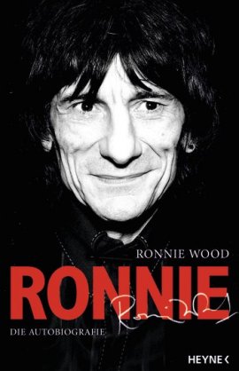 Ronnie – Die Autobiographie – Ron Wood – Rolling Stones – Heyne Verlag (Random House) – Bücher & Literatur Sachbücher Biografie – Charts & Bestenlisten