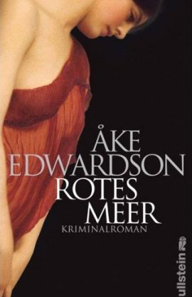 Rotes Meer – 8. Band aus der Reihe Ein Erik-Winter-Krimi – Åke Edwardson, Ake Edwardson – Ullstein – Bücher & Literatur Romane & Literatur Kriminalroman – Charts & Bestenlisten