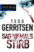 Sag niemals STIRB - Tess Gerritsen