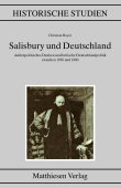 Salisbury und Deutschland - Au&szlig;enpolitisches Denken und britische Deutschlandpolitik zwischen 1856 und 1880 - Reihe: Historische Studien, Band 492 - Christian Hoyer - Matthiesen Verlag (Husum)
