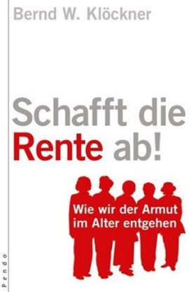 Schafft die Rente ab! – Wie wir der Armut im Alter entgehen – deutsches Filmplakat – Film-Poster Kino-Plakat deutsch