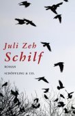 Schilf - Juli Zeh