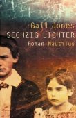 Sechzig Lichter - Gail Jones - Edition Nautilus