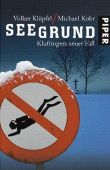 Seegrund - Kluftingers neuer Fall - Volker Kl&uuml;pfel, Michael Kobr - Piper