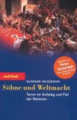 Söhne und Weltmacht - Terror im Aufstieg und Fall der Nationen - Gunnar Heinsohn - Terrorismus - orell füssli