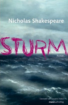 Sturm – Nicholas Shakespeare – marebuchverlag – Bücher & Literatur Romane & Literatur Liebesroman – Charts & Bestenlisten