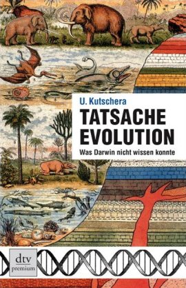 Tatsache Evolution – Was Darwin nicht wissen konnte – Ulrich Kutschera – Evolution – dtv – Bücher & Literatur Sachbücher Forschung & Wissen, Evolution – Charts & Bestenlisten