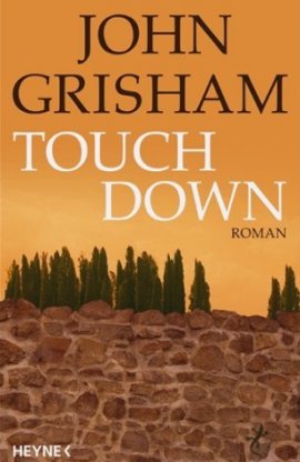 Touchdown – John Grisham – American Football – Heyne Verlag (Random House) – Bücher & Literatur Romane & Literatur Krimis & Thriller – Charts & Bestenlisten