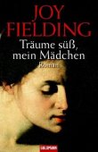 Träume süß, mein Mädchen - Joy Fielding - Goldmann (Random House)