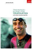 Trainingspläne für Triathleten und andere Ausdauersportler - Gale Bernhardt - Triathlon - Sportwelt Verlag