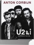 U2 & i - The Photographs 1982-2004 - Anton Corbijn - Schirmer/Mosel