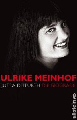 Ulrike Meinhof – Die Biographie – Jutta Ditfurth – Terrorismus, RAF – Bücher & Literatur Sachbücher Biografie – Charts, Bestenlisten, Top 10, Hitlisten, Chartlisten, Bestseller-Rankings