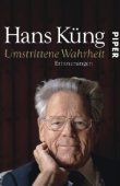 Umstrittene Wahrheit - Erinnerungen - Hans K&uuml;ng - Christentum - Piper