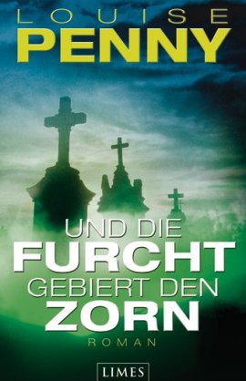 Und die Furcht gebiert den Zorn – Louise Penny – Limes Verlag (Random House) – Bücher & Literatur Romane & Literatur Thriller – Charts & Bestenlisten
