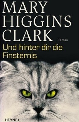 Und hinter dir die Finsternis – Mary Higgins Clark – Heyne Verlag (Random House) – Bücher & Literatur Romane & Literatur Krimis & Thriller – Charts & Bestenlisten