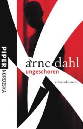 Ungeschoren &ndash; Arne Dahl &ndash; B&uuml;cher & Literatur Romane & Literatur Kriminalroman &ndash; Charts, Bestenlisten, Top 10, Hitlisten, Chartlisten, Bestseller-Rankings