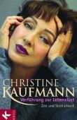 Verführung zur Lebenslust - Zen und Sinnlichkeit - Christine Kaufmann - Spiritualität - Kösel (Random House)