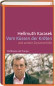 Vom Küssen der Kröten und andere Zwischenfälle - Hellmuth Karasek - Hoffmann und Campe (Ganske)