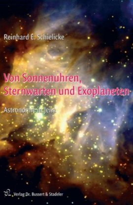 Von Sonnenuhren, Sternwarten und Exoplaneten – Astronomie in Jena – Reinhard E. Schielicke – Bussert & Stadeler – Bücher & Literatur Sachbücher Wissenschaft, Astrophysik & Kosmologie – Charts & Bestenlisten