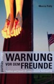 Warnung vor dem Freunde - Tradition und Zukunft US-amerikanischer Außenpolitik - Mit einem Geleitwort von Elfriede Jelinek - Marcia Pally - Elfriede Jelinek, USA - Parthas Verlag