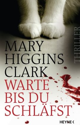 Warte, bis du schläfst – Mary Higgins Clark – Heyne Verlag (Random House) – Bücher & Literatur Romane & Literatur Krimis & Thriller – Charts & Bestenlisten