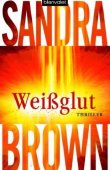 Weißglut – Sandra Brown