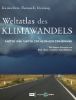 Weltatlas des Klimawandels - Karten und Fakten zur globalen Erwärmung - Mit einem Vorwort von Prof. Hans Joachim Schellnhuber - Kirstin Dow, Thomas E. Downing - Hans Joachim Schellnhuber, Klimawandel - EVA