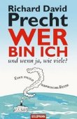 Wer bin ich - und wenn ja wie viele? - Eine philosophische Reise - Richard David Precht - Philosophie - Goldmann (Random House)