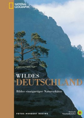 Wildes Deutschland – Bilder einzigartiger Naturschätze – National Geographic, Norbert Rosing – Bücher & Literatur Sachbücher Natur & Umwelt – Charts, Bestenlisten, Top 10, Hitlisten, Chartlisten, Bestseller-Rankings