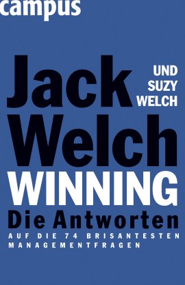 Winning – Das ist Management – Jack Welch, Suzy Welch – Management – Campus – Bücher & Literatur Sachbücher Wirtschaft – Charts & Bestenlisten