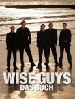 Wise Guys - Das Buch - Tobias Bungter - Dabbelju