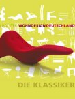 Wohndesign Deutschland - Die Klassiker - Bernd Polster - DuMont Literatur & Kunst