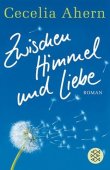 Zwischen Himmel und Liebe – Cecelia Ahern – Krüger Verlag (Fischerverlage)