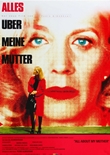 Alles über meine Mutter – deutsches Filmplakat – Film-Poster Kino-Plakat deutsch