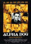 Alpha Dog – Tödliche Freundschaften – deutsches Filmplakat – Film-Poster Kino-Plakat deutsch