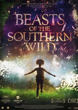 Beasts of the Southern Wild – deutsches Filmplakat – Film-Poster Kino-Plakat deutsch