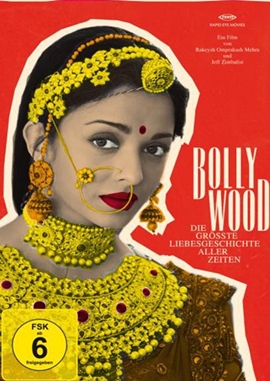 Bollywood – Die größte Liebesgeschichte aller Zeiten – deutsches Filmplakat – Film-Poster Kino-Plakat deutsch