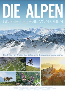 Die Alpen – Unsere Berge von oben – deutsches Filmplakat – Film-Poster Kino-Plakat deutsch