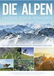Die Alpen - Unsere Berge von oben - deutsches Filmplakat - Film-Poster Kino-Plakat deutsch