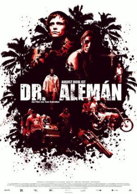 Dr. Alemán – August Diehl, Marleyda Soto, Hernán Méndez, Victor Villegas, Andrés Parra – Tom Schreiber – Filme, Kino, DVDs Kinofilm Filmdrama – Charts & Bestenlisten