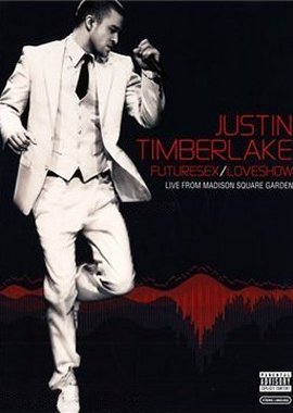 FutureSex / LoveSounds – Live From Madison Square Garden