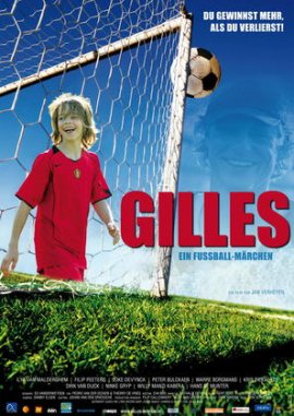 Gilles – Ein Fußball-Märchen – Ilya van Malderghem, Filip Peeters, Joke Devynck, Warre Borgmans, Peter Bulckaen, Ninke Gryp – Jan Verheyen – Filme, Kino, DVDs Kinofilm Jugenddrama – Charts & Bestenlisten