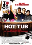 Hot Tub – Der Whirlpool ist 'ne verdammte Zeitmaschine – deutsches Filmplakat – Film-Poster Kino-Plakat deutsch