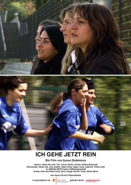 Ich gehe jetzt rein – Aysun Bademsoy – Fußball – Filme, Kino, DVDs Dokumentation Dokufilm – Charts & Bestenlisten